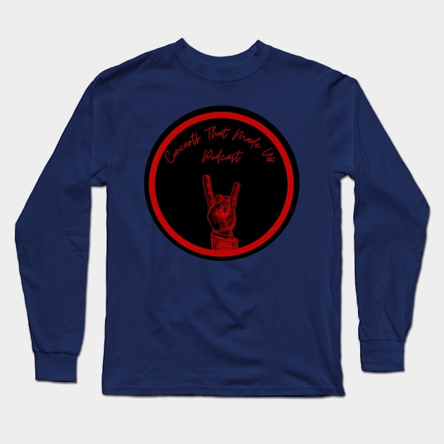 Concerts That Made Us Long Sleeve T-Shirt by Concerts That Made Us